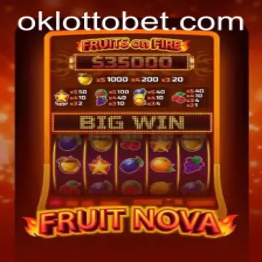 Discovering the Excitement: Exploring FruitNova and OkLotto